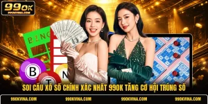 Soi Cầu Xổ Số Chính Xác Nhất 99OK Tăng Cơ Hội Trúng Số