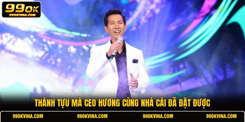 Thành tựu mà CEO Hương cùng nhà cái đã đặt được